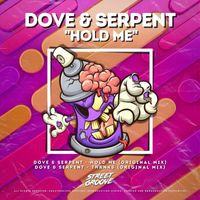 Dove & Serpent - Hold Me