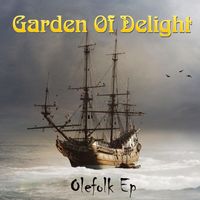 Garden Of Delight - Olefolk Ep