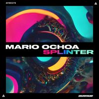 Mario Ochoa - Splinter