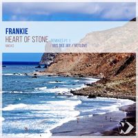 Frankie - Heart of Stone: Remixes, Pt. 1