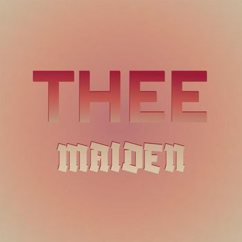 Various Artists - Thee Maiden