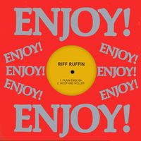 Riff Ruffin - Plain English / Hoop and Holler