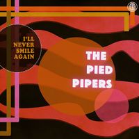 The Pied Pipers - I'll Never Smile Again