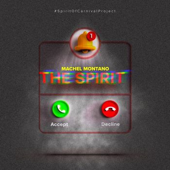 Machel Montano - The Spirit