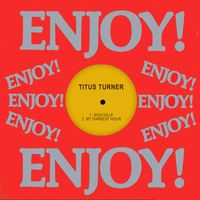 Titus Turner - Soulville / My Darkest Hour