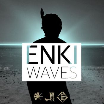 ENKI - Waves