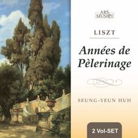 Seung-Yeun Huh - Liszt: Annees de pelerinage