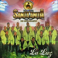 Banda Santa Anita de Michoacán - La Luz