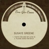 Susaye Greene - Thats the Way My Love Is