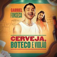 Gabriel Fonseca - Cerveja, Boteco e Violão
