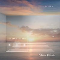 Caelum - Tranquil Glow