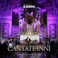 Kantiere Kairòs - Cantate Inni (Live al Duomo di Orvieto)