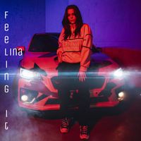 Lina - Feeling it (Explicit)