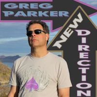 Greg Parker - New Direction