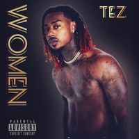 Tez - WOMEN (Explicit)