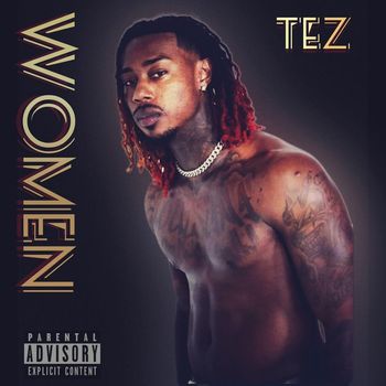 Tez - WOMEN (Explicit)