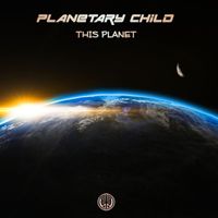 Planetary Child - This Planet
