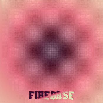 Various Artists - Firebase