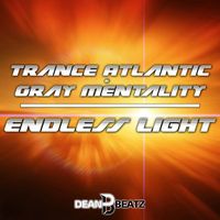 Trance Atlantic & Gray Mentality - Endless Light