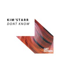 Kim'Starr - Don't Know