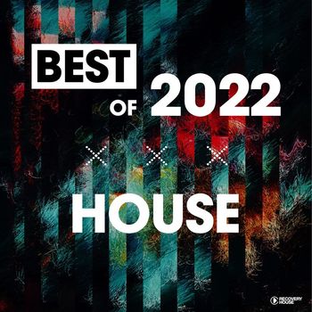Various Artists - Best of House 2022 (Explicit)
