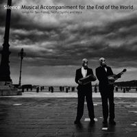 Silence - Musical Accompaniment for the End of the World