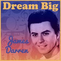 James Darren - Dream Big