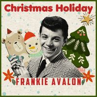 Frankie Avalon - Christmas Holiday