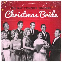 The Ray Conniff Singers - Christmas Bride