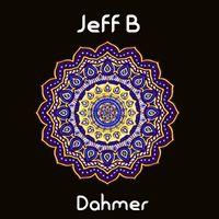 Jeff B - Dahmer