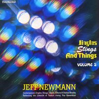 Jeff Newmann - Jingles, Stings & Things, Vol. 2