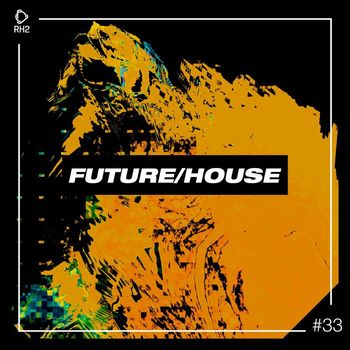 Various Artists - Future/House #33