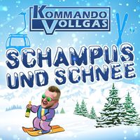 Kommando Vollgas - Schampus und Schnee