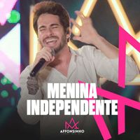 Affonsinho - Menina Independente