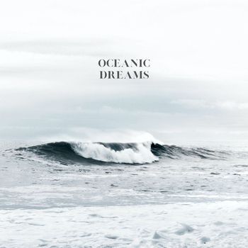Ocean Makers - Oceanic Dreams