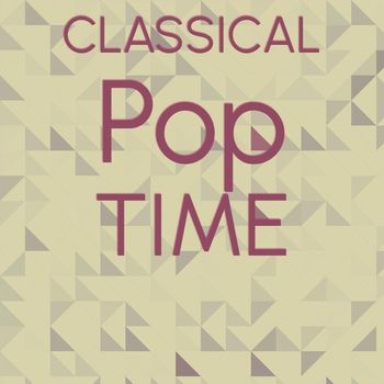 Various Artists - Classical Pop Time