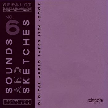 Sepalot - Selected Archive (1996 - 2002) - No. 6