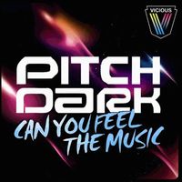Pitch Dark - Can You Feel The Music
