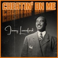 Jimmy Lunceford - Cheatin' on Me