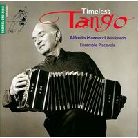 Alfredo Marcucci and Ensemble Piacevole - Timeless Tango