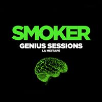 Smoker - Genius sessions (la mixtape) (Explicit)