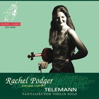 Rachel Podger - Telemann: Twelve Fantasies for Solo Violin