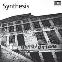 Synthesis - Revolution (Explicit)
