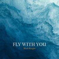 Black Knight - Fly WITH You