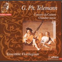 Florilegium - Telemann: Concerti da Camera