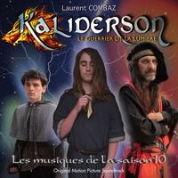Laurent Combaz - Kaliderson: Le guerrier de la lumière (Les musiques de la saison 10) (Original Motion Picture Soundtrack)
