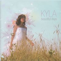 Kyla - Beautiful Days