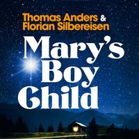 Thomas Anders & Florian Silbereisen - Mary's Boy Child