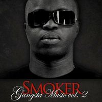 Smoker - Gangsta Music, Vol. 2 (Explicit)
