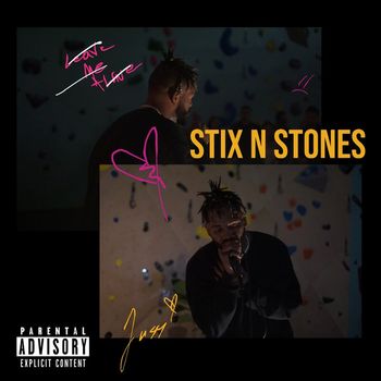 Juss - Stix n Stones (Explicit)